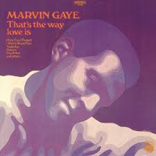 That's the way love is