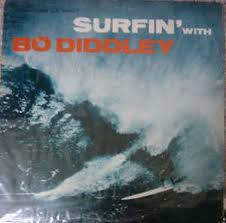 Surfin' with Bo Diddley