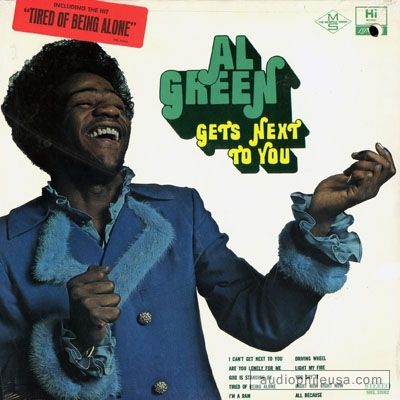 Al Green Gets Next to You